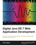 Digital Java EE 7 Web Application Development