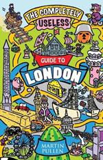 Completely Useless Guide to London