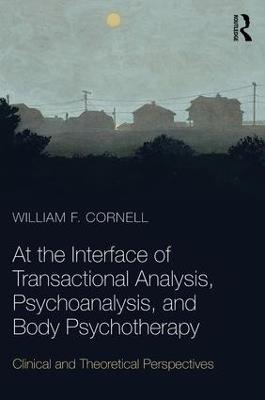 Explorations in Transactional Analysis: The Meech Lake Papers - William F. Cornell - cover