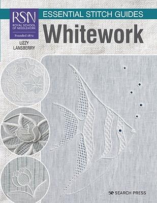 RSN Essential Stitch Guides: Whitework: Large Format Edition - Lizzy Pye (was Lansberry) - cover