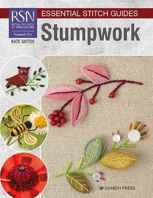 RSN Essential Stitch Guides: Stumpwork: Large Format Edition - Kate Sinton - cover