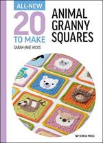 All-New Twenty to Make: Animal Granny Squares