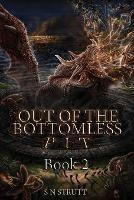 Out of the Bottomless Pit: Book 2 - S N Strutt - cover