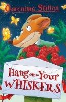 Hang on to Your Whiskers - Geronimo Stilton - cover
