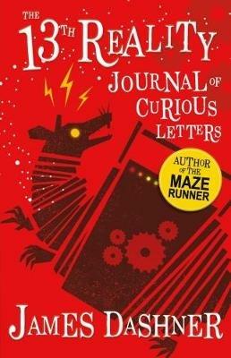 The Journal of Curious Letters: 13th Reality - James Dashner - cover