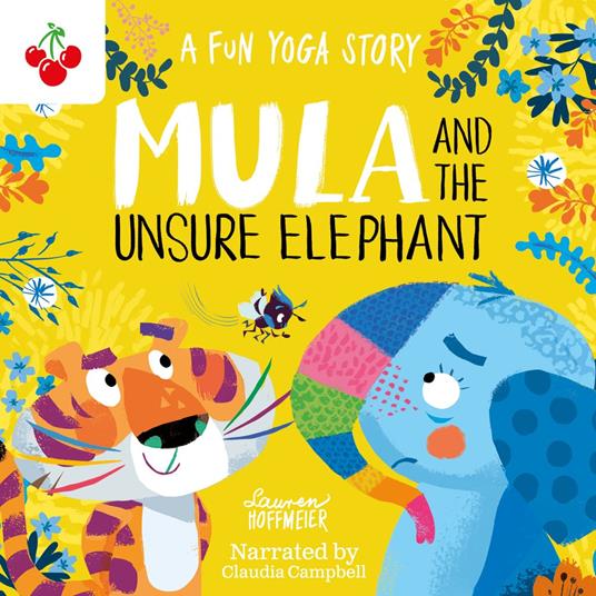 Mula and the Unsure Elephant: A Fun Yoga Story - Lauren Hoffmeier - cover