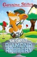 Geronimo Stilton: The Great Diamond Robbery - Geronimo Stilton - cover