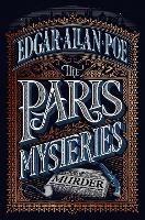 The Paris Mysteries - Edgar Allan Poe - cover