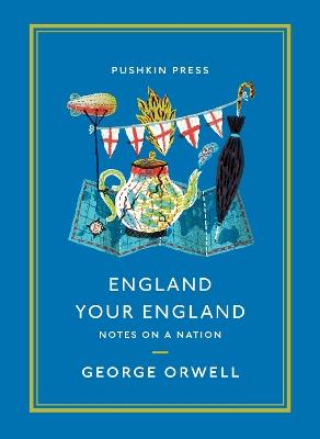 England Your England: Notes on a Nation - George Orwell - cover