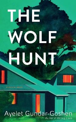 The Wolf Hunt - Ayelet Gundar-Goshen - cover