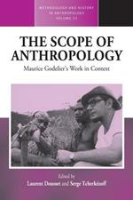 The Scope of Anthropology: Maurice Godelier's Work in Context