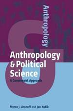 Anthropology and Political Science: A Convergent Approach