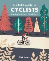 Mindful Thoughts for Cyclists: Finding Balance on Two Wheels - Nick Moore - cover