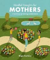 Mindful Thoughts for Mothers: A journey of loving-awareness - Riga Forbes - cover