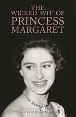 The Wicked Wit of Princess Margaret