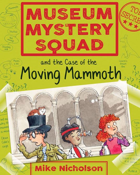 Museum Mystery Squad and the Case of the Moving Mammoth - Mike Nicholson,Mike Phillips - ebook