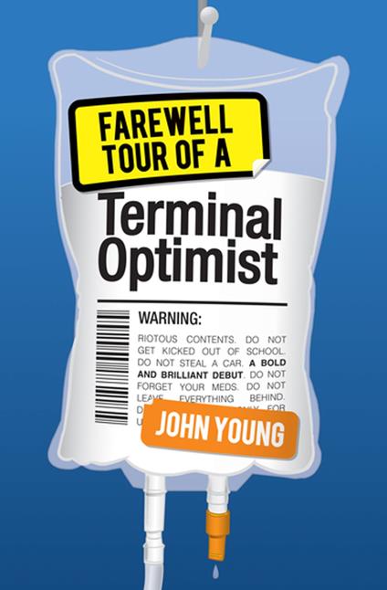 Farewell Tour of a Terminal Optimist - John Young - ebook