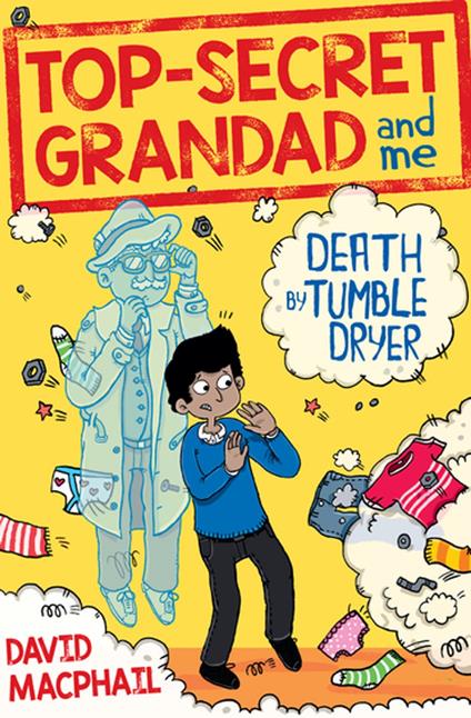 Top-Secret Grandad and Me: Death by Tumble Dryer - David MacPhail - ebook