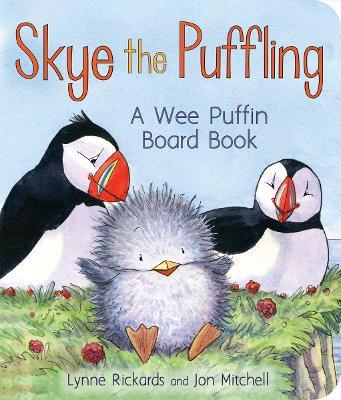 Skye the Puffling: A Wee Puffin Board Book - Lynne Rickards - cover