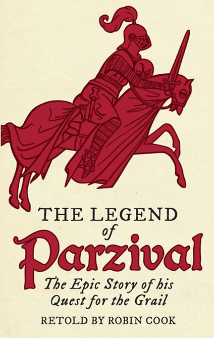 The Legend of Parzival - Robin Cook - ebook