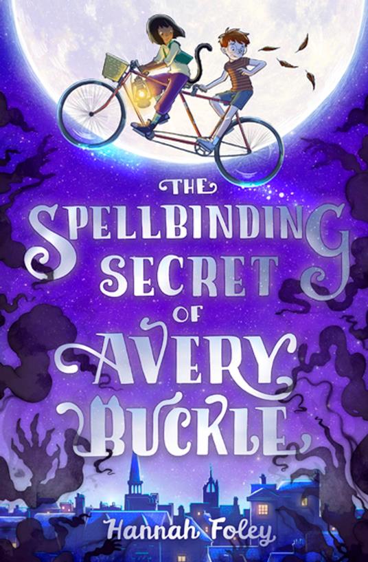 The Spellbinding Secret of Avery Buckle - Hannah Foley - ebook