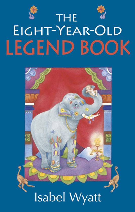 The Eight-Year-Old Legend Book - Isabel Wyatt - ebook