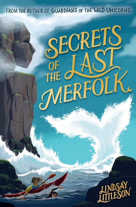 Secrets of the Last Merfolk - Lindsay Littleson - ebook