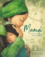 Mama: A World of Mothers and Motherhood - Helene Delforge - cover