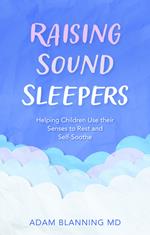 Raising Sound Sleepers