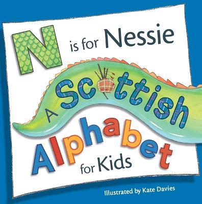 N is for Nessie: A Scottish Alphabet for Kids - cover