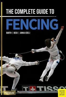 Complete Guide to Fencing - Berndt Barth - cover