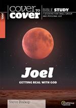 Joel: Getting Real with God
