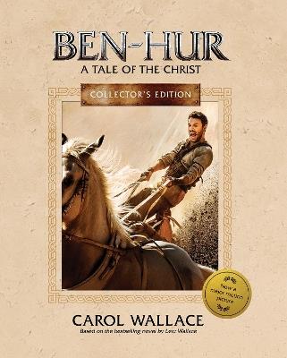 Ben-Hur: A Tale of the Christ: Collector's Edition - Carol Wallace,Carol Wallace - cover