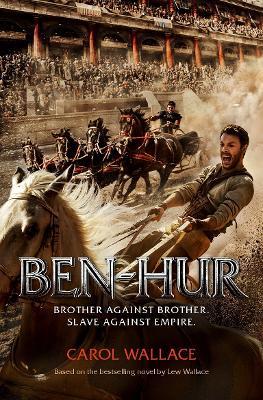 Ben-Hur: A Tale of the Christ - Carol Wallace - cover