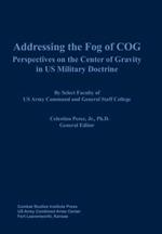 Addressing the Fog of Cog: Perspectives on the Center of Gravity in Us Military Doctrine