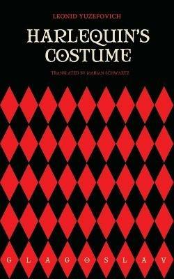 Harlequin's Costume - Leonid Yuzefovich - cover