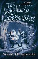 The Dead World of Lanthorne Ghules - Gerald Killingworth - cover