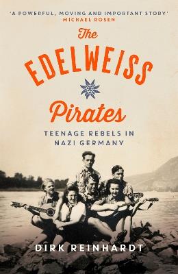 The Edelweiss Pirates - Dirk Reinhardt - cover