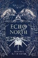 Echo North - Joanna Ruth Meyer - cover