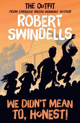 We Didn't Mean To, Honest - Robert Swindells - cover