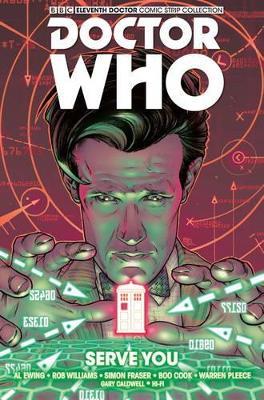 Doctor Who: The Eleventh Doctor Vol. 2: Serve You - Al Ewing,Rob Williams - cover