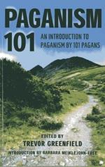 Paganism 101 – An Introduction to Paganism by 101 Pagans