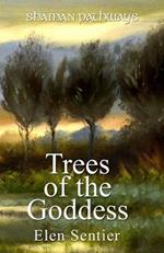 Shaman Pathways - Trees of the Goddess: A New Way of Working with the Ogham