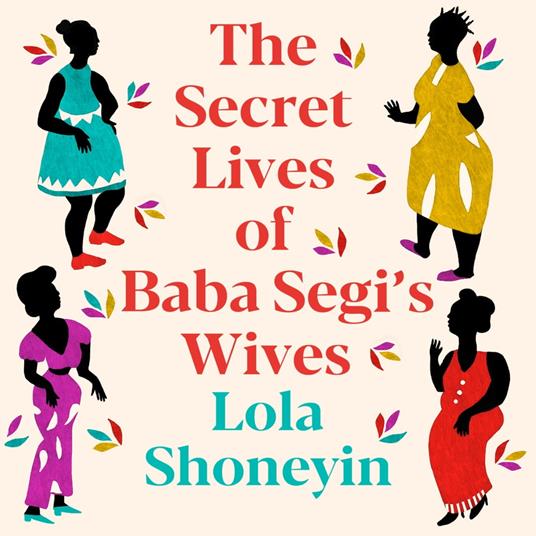 The Secret Lives of Baba Segi's Wives