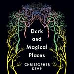 Dark and Magical Places