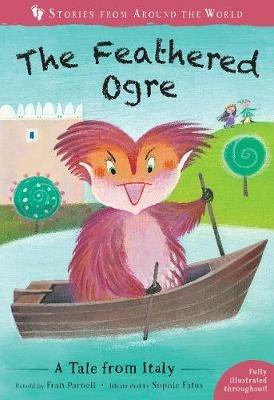 The Feathered Ogre: A Tale from Italy - Fran Parnell - cover