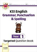 KS1 English Year 1 Grammar, Punctuation & Spelling Targeted Question Book (with Answers)