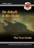 GCSE English Text Guide - Dr Jekyll and Mr Hyde includes Online Edition & Quizzes - CGP Books - cover