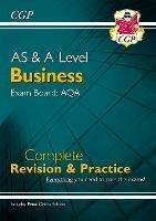 AS and A-Level Business: AQA Complete Revision & Practice - for exams in 2024 (with Online Edition) - CGP Books - cover