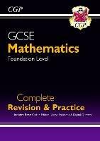 GCSE Maths Complete Revision & Practice: Foundation inc Online Ed, Videos & Quizzes - CGP Books - cover